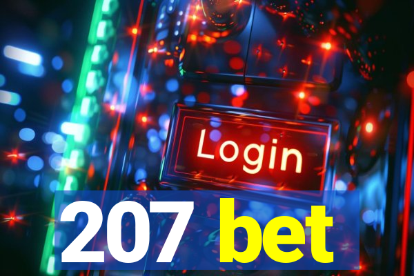 207 bet